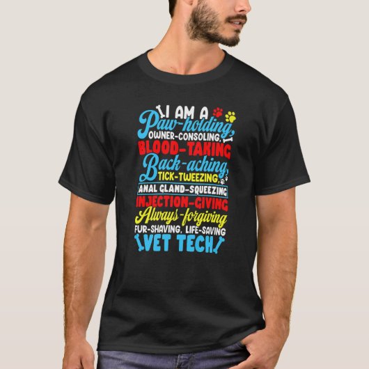 T-shirt Vet Tech I Am A Paw Holding Veterinary Assistant (Devant)