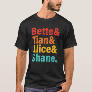 T-shirt Vêtements Bette & Tian& Alice & Shane