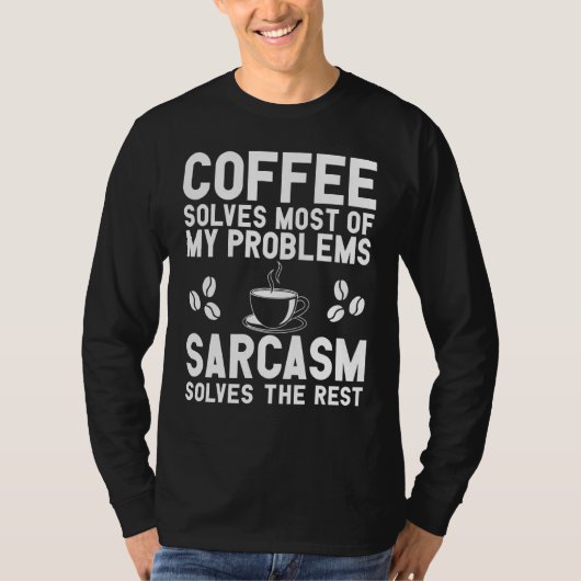 T-shirt Vêtements Café Et Sarcasme - Conception de café (Devant)