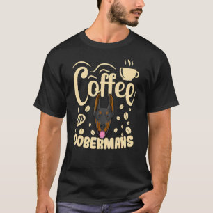 T-shirt Vêtements de chien Doberman Accro au café pour pro