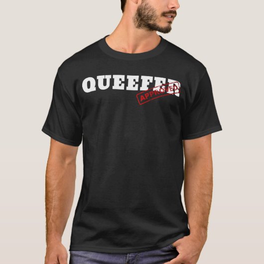 T-shirt Vêtements de loisirs graphiques approuvés Quéefer (Devant)