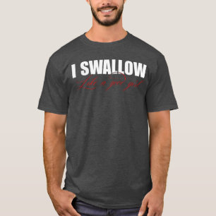 T-shirt Vêtements Je Avale Comme Une Bonne Fille rétro