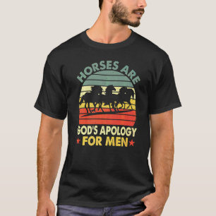 T-shirt Vêtements Les Chevaux Sont Les Excuses De Dieu Pou