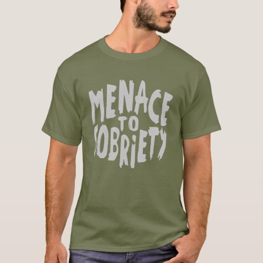 T-shirt Vêtements "Menace à la Sobriété" (Devant)