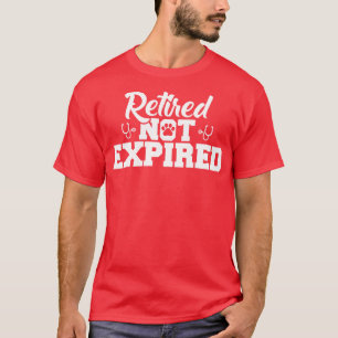 T-shirt Vétéran à la retraite Retiré Non expiré