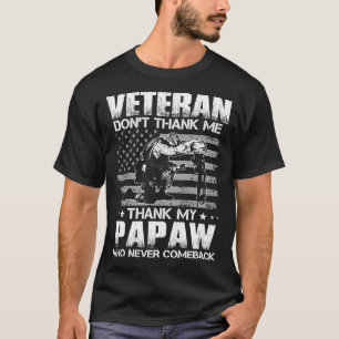 T-shirt Vétéran ne me remercie pas Merci Mon PAPAW Qui n'a