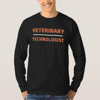 T-shirt Veterinary Technologist Professional Veterinarian 