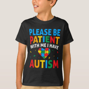 T-shirt Veuillez Être Patient J'Ai Sensibilisation sur l'a