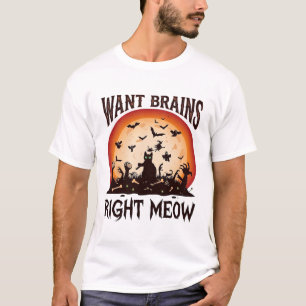 T-shirt Veux cerveaux tout de suite Halloween Chat noir or