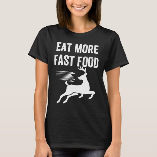 T-shirt Viande de cerf mange plus de fast food mème voyage (Devant)