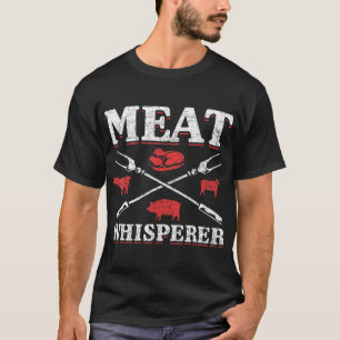 T-shirt Viande Whisperer BBQ Grillé Steak Fumer Viande Bar