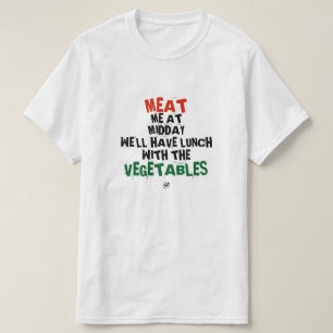 T-shirt Viandes et légumes (au déjeuner)