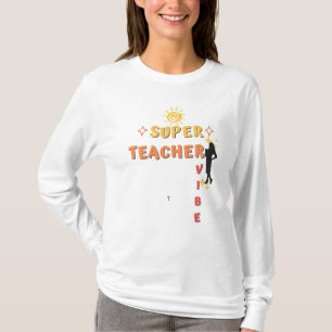T-shirt Vibe à manches longues Super enseignant