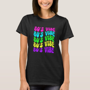 T-shirt Vibe Années 80 Rétro Vintage 1980s Styles de fête