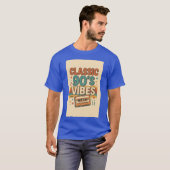 T-shirt Vibe classique drôle (Devant entier)