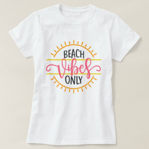 T-shirt Vibe de plage uniquement