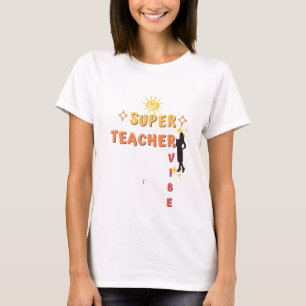 T-shirt Vibe Super enseignant