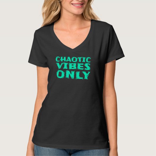 T-SHIRT VIBES CHAOTIQUES SEULEMENT 2 (Devant)