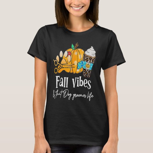T-shirt Vibes D'Automne citrouilles Et La Vie De Groomer D (Devant)