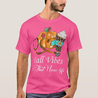 T-shirt Vibes d'automne et la vie infirmière saison d'auto