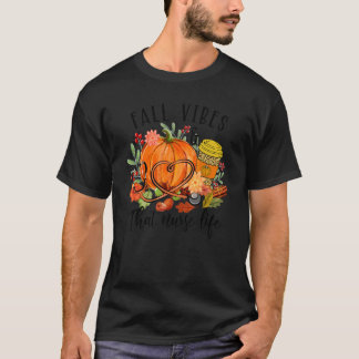 T-shirt Vibes D'Automne Qui Infirmière Vie Infirmière Auto