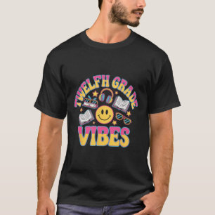 T-shirt Vibes de 12e année Professeur de douzième année En