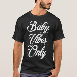T-shirt Vibes de bébé seulement Miracle Love Hope journée 
