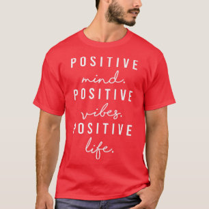 T-shirt Vibes de l'esprit positif Visualisation de la vie