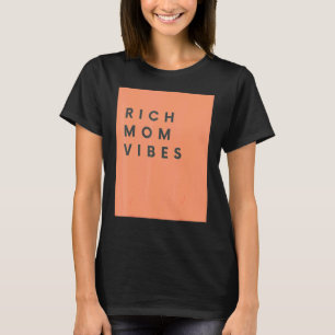 T-shirt Vibes de maman riche Imprimer Sarcastique Hilariqu