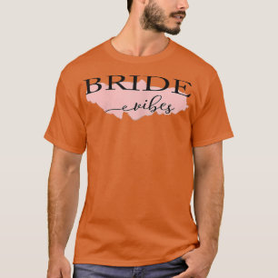 T-shirt Vibes de mariée pour enterrement de vie de jeune f