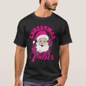 T-shirt Vibes de Noël rétro Pink Santa Claus Funny Noël (Devant)