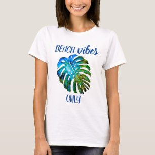 T-shirt Vibes de Plage Tropicale Uniquement Citation de Fe