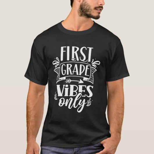 T-shirt Vibes De Première Année Seulement École D'Enseigna (Devant)