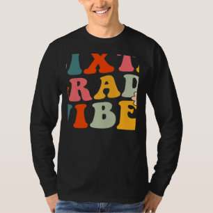 T-shirt Vibes de sixième année Enseignant de 6e année Femm