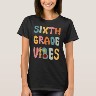 T-shirt Vibes de sixième année Esl Enseignant Sciences Par