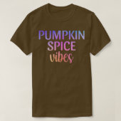 T-shirt Vibes d'épices citrouilles Automne Automne automne (Design devant)