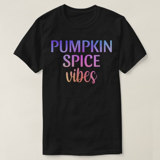T-shirt Vibes d'épices citrouilles Automne Automne automne (Design devant)