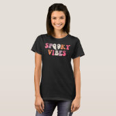 T-shirt Vibes éffrayantes Cute Halloween Hot Ghoul Vibes f (Devant entier)