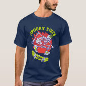 T-shirt Vibes éffrayantes seulement Skateboard Skeleton Ha (Devant)