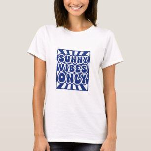 T-shirt Vibes ensoleillées uniquement - Énergie Super Vint