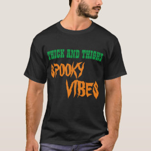 T-SHIRT VIBES ÉPAIS ET CUISSES ÉPOUVANTABLES