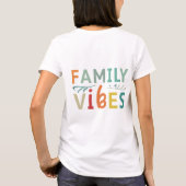 T-shirt Vibes familiales (Dos)
