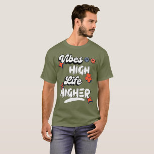 T-shirt Vibes haute vie supérieure