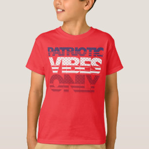 T-shirt Vibes patriotiques seulement Étoiles et rayures US