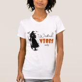 T-shirt "Vibes perdues seulement" - Sorcière noire Hallowe (Devant)