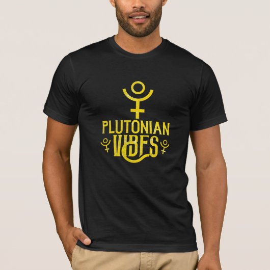 T-shirt Vibes plutoniennes Scorpio Astrologie Zodiac Pluto (Devant)