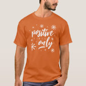 T-shirt Vibes positives, écrites à la main uniquement (Devant)
