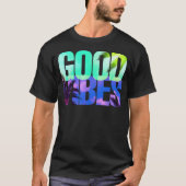 T-shirt Vibes positives Good Vibes uniquement (Devant)