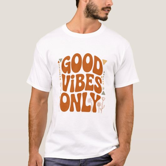 T-shirt Vibes Positives Seulement (Devant)