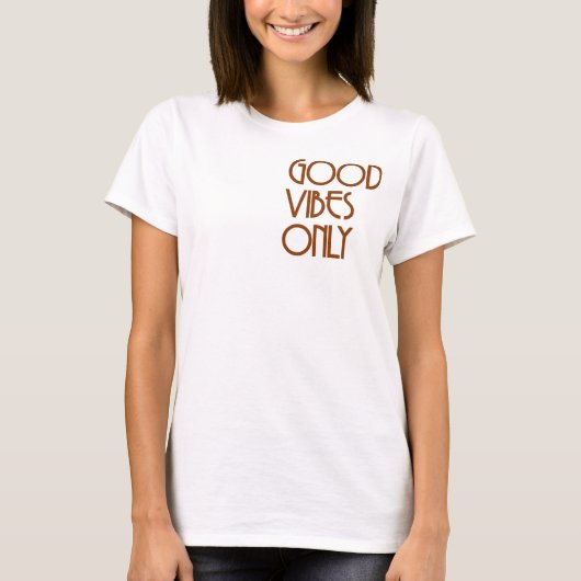T-shirt Vibes Positives Seulement (Devant)